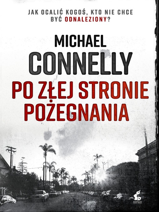 Title details for Po złej stronie pożegnania by Michael Connelly - Available